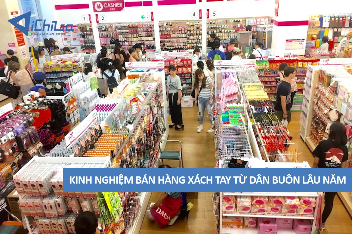 Kinh nghiệm bán hàng xách tay từ dân buôn lâu năm